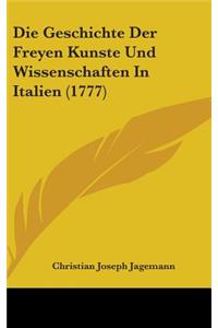 Die Geschichte Der Freyen Kunste Und Wissenschaften In Italien (1777)