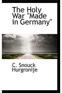 The Holy War Made in Germany