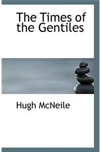 The Times of the Gentiles