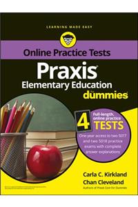 Praxis Elementary Education for Dummies with Online Practice Tests