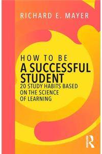 How to Be a Successful Student