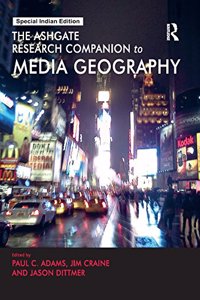 The Ashgate Research Companion to Media Geography