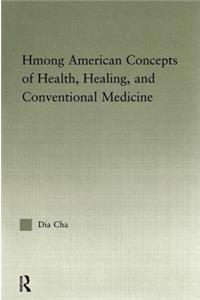 Hmong American Concepts of Health