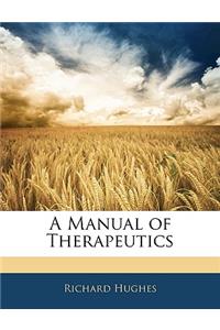 A Manual of Therapeutics