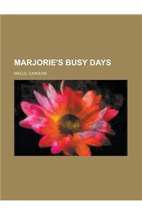 Marjorie's Busy Days