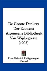 de Groote Denkers Der Eeuwen