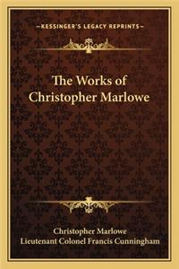 The Works of Christopher Marlowe