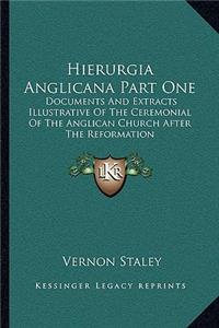 Hierurgia Anglicana Part One