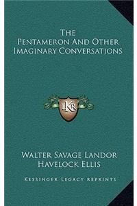 The Pentameron and Other Imaginary Conversations