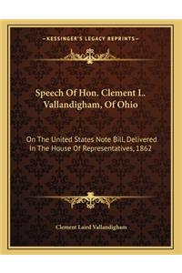 Speech Of Hon. Clement L. Vallandigham, Of Ohio