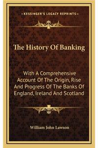 The History Of Banking