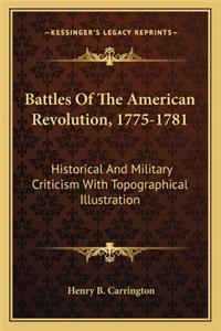 Battles of the American Revolution, 1775-1781