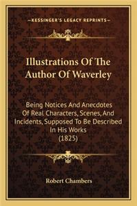 Illustrations of the Author of Waverley
