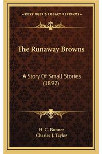 The Runaway Browns