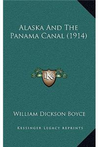 Alaska and the Panama Canal (1914)