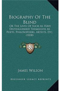 Biography of the Blind
