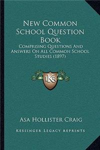 New Common School Question Book