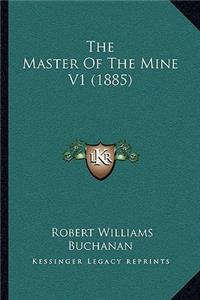 The Master Of The Mine V1 (1885)