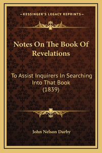 Notes On The Book Of Revelations