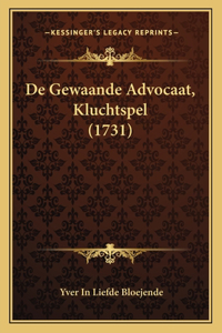 De Gewaande Advocaat, Kluchtspel (1731)