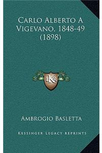 Carlo Alberto A Vigevano, 1848-49 (1898)