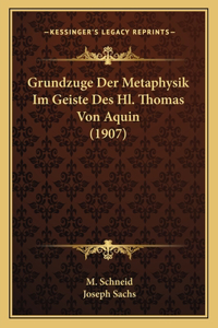 Grundzuge Der Metaphysik Im Geiste Des Hl. Thomas Von Aquin (1907)