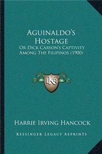Aguinaldo's Hostage
