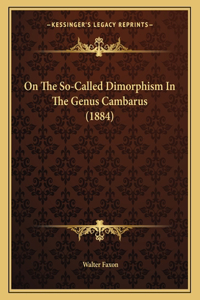 On The So-Called Dimorphism In The Genus Cambarus (1884)