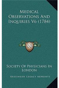 Medical Observations And Inquiries V6 (1784)