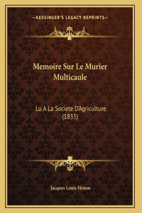 Memoire Sur Le Murier Multicaule