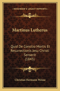 Martinus Lutherus