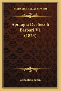 Apologia Dei Secoli Barbari V1 (1823)