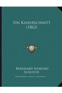 Ein Kaiserschnitt (1862)