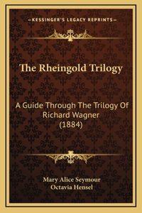 The Rheingold Trilogy