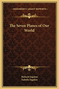 Seven Planes of Our World