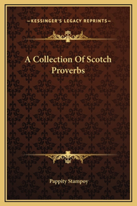 A Collection Of Scotch Proverbs