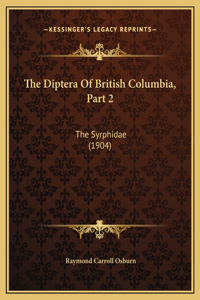 The Diptera Of British Columbia, Part 2