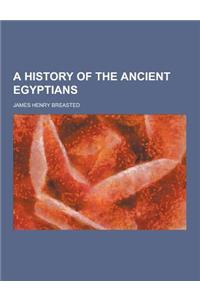 A History of the Ancient Egyptians