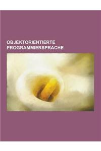 Objektorientierte Programmiersprache: PHP, SmallTalk-80, Embarcadero Delphi, Oberon, Eiffel, Pike, Cluster, Haxe, Common LISP, Scala, POW!, Scratch, L
