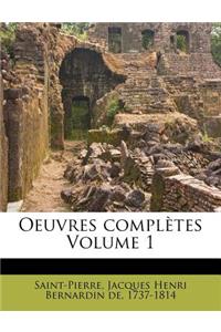 Oeuvres complètes Volume 1