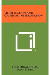 Lie Detection And Criminal Interrogation
