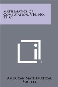 Mathematics of Computation, V16, No. 77-80