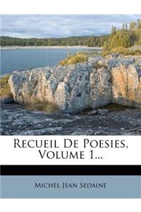 Recueil De Poesies, Volume 1...