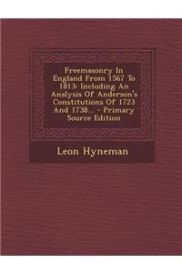 Freemasonry in England from 1567 to 1813