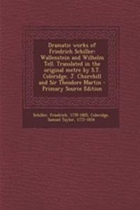 Dramatic Works of Friedrich Schiller