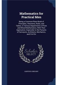 Mathematics for Practical Men