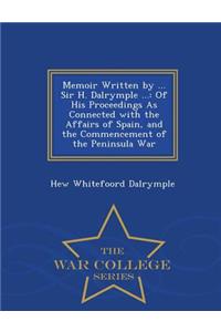 Memoir Written by ... Sir H. Dalrymple ...