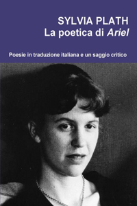 Sylvia Plath. La poetica di Ariel