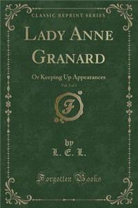 Lady Anne Granard, Vol. 3 of 3