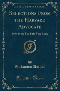 Selections from the Harvard Advocate